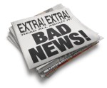 bad news
