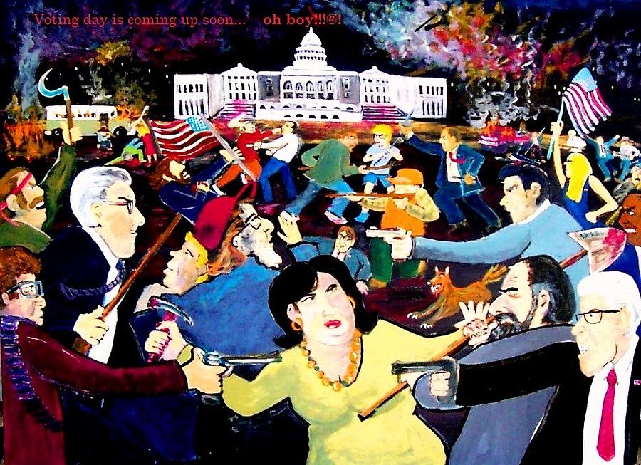 Voting Day Coming Up Soon Oh Boy Painting by Richard Hubal